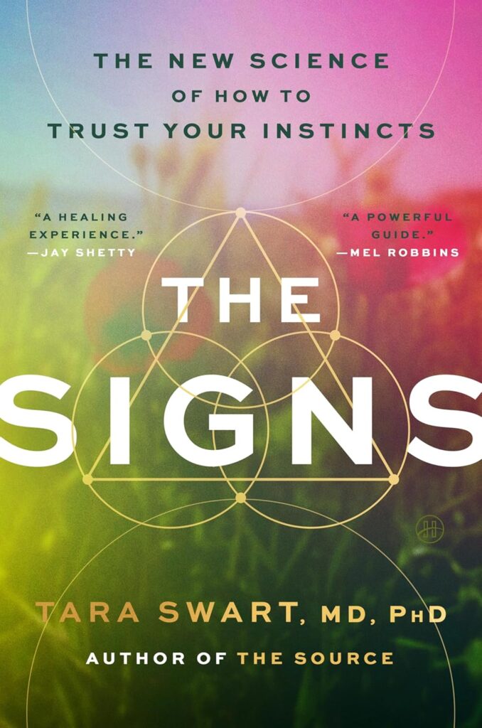 Bookcover for The Signs by Dr Tara Swart (author of The Signs). Showing a non-fiction book about social psychology, personal growth, goals, and health and wellness.